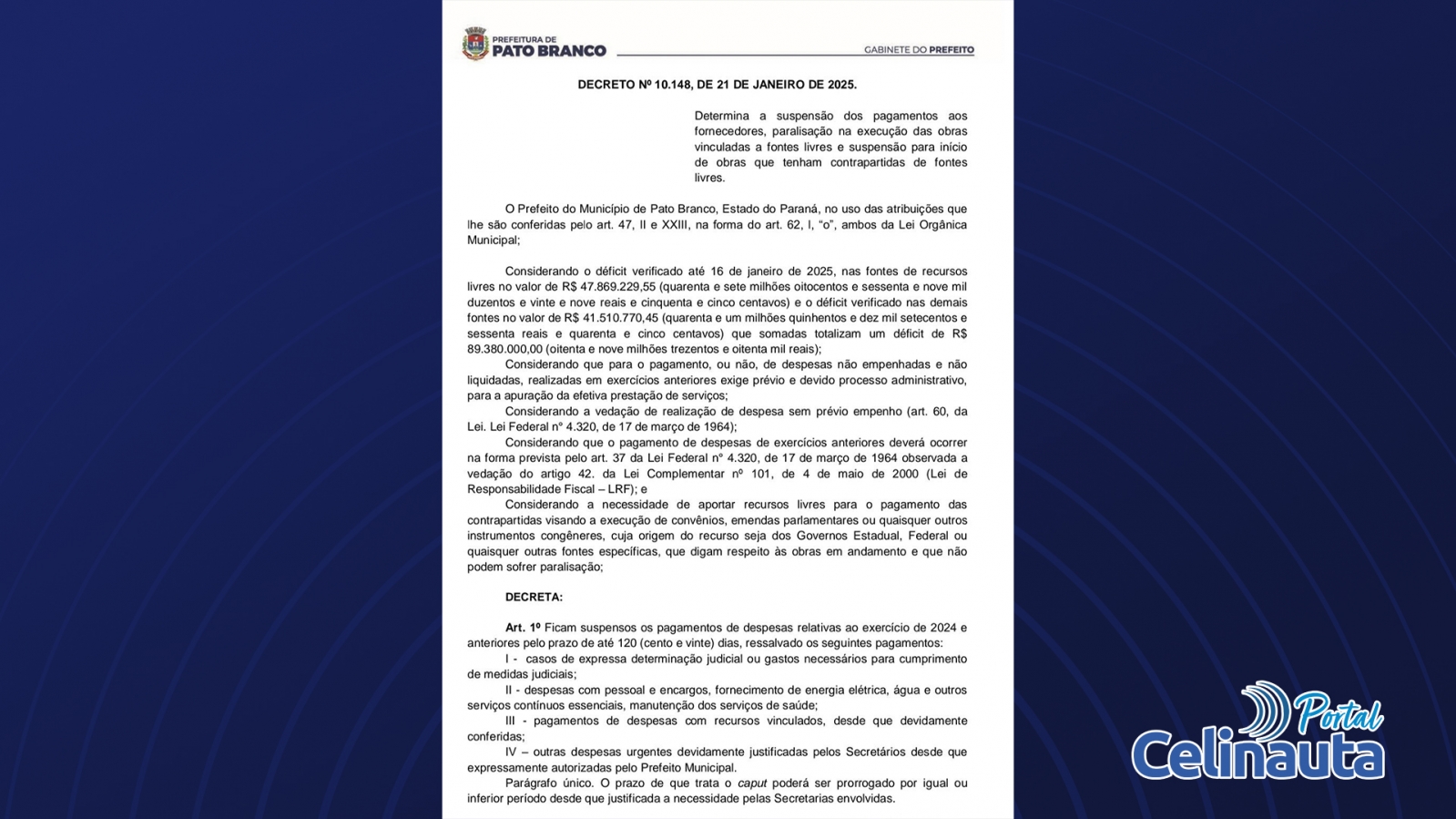 Prefeito de Pato Branco, suspende pagamentos para estabilizar finanças municipais