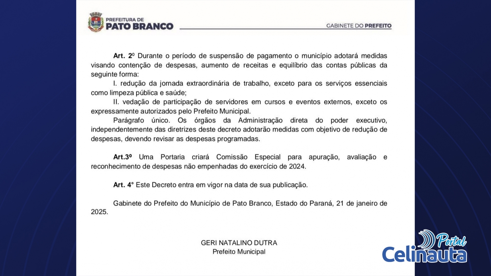 Prefeito de Pato Branco, suspende pagamentos para estabilizar finanças municipais